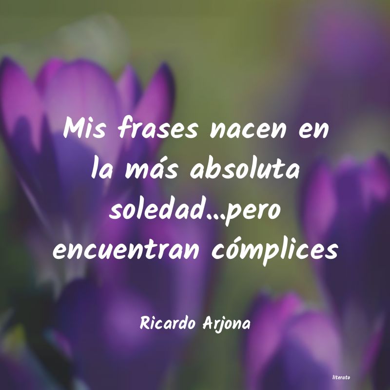 frases de Ricardo Arjona