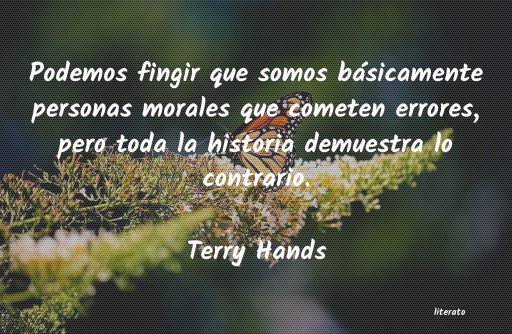 Frases de Terry Hands