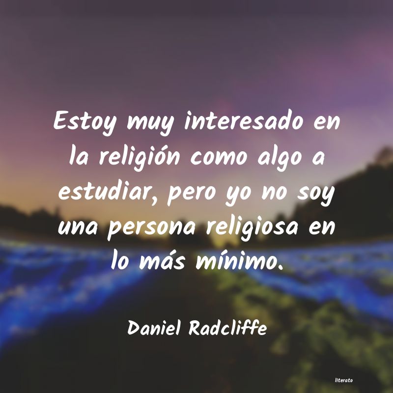 Frases de Daniel Radcliffe