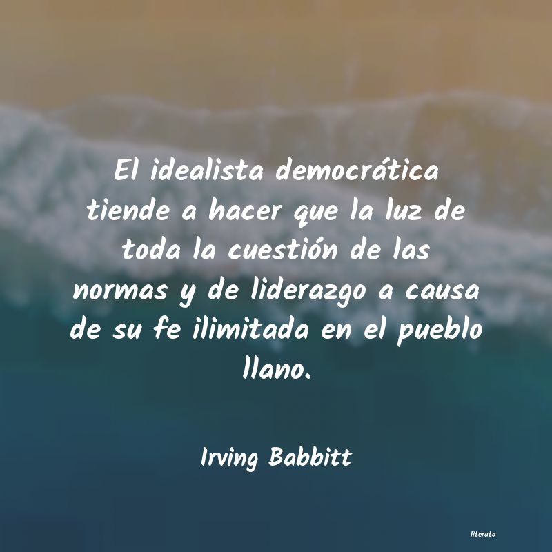 frases de Irving Babbitt