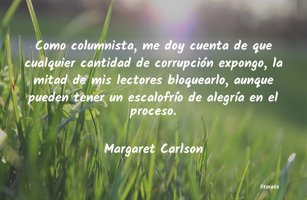 Frases de Margaret Carlson