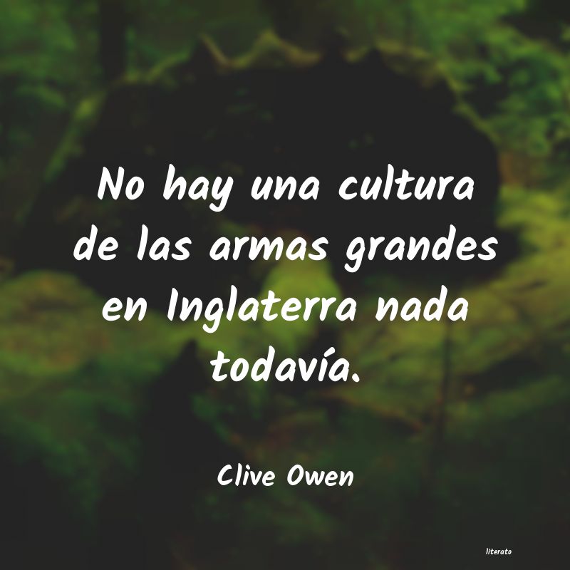 Frases de Clive Owen