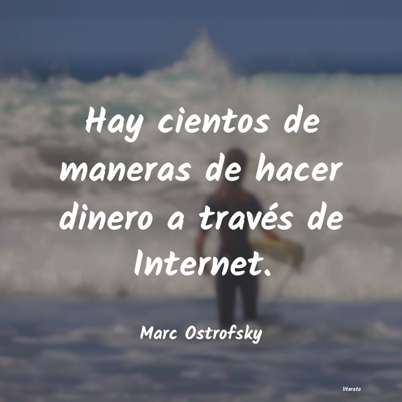 Frases de Marc Ostrofsky