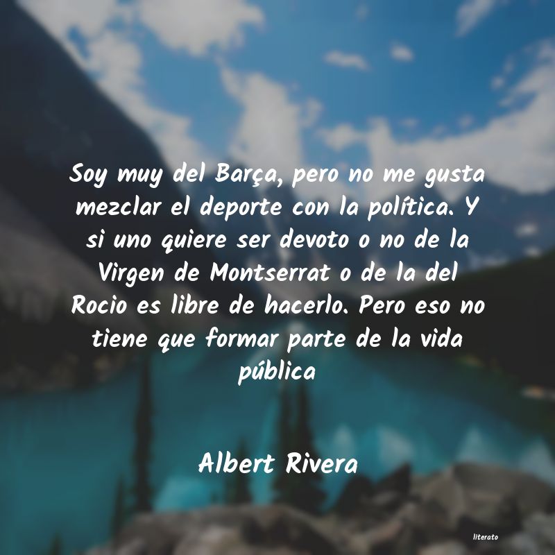 Frases de Albert Rivera