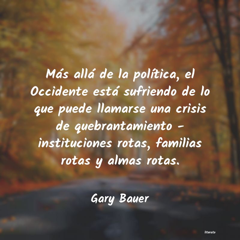 Frases de Gary Bauer
