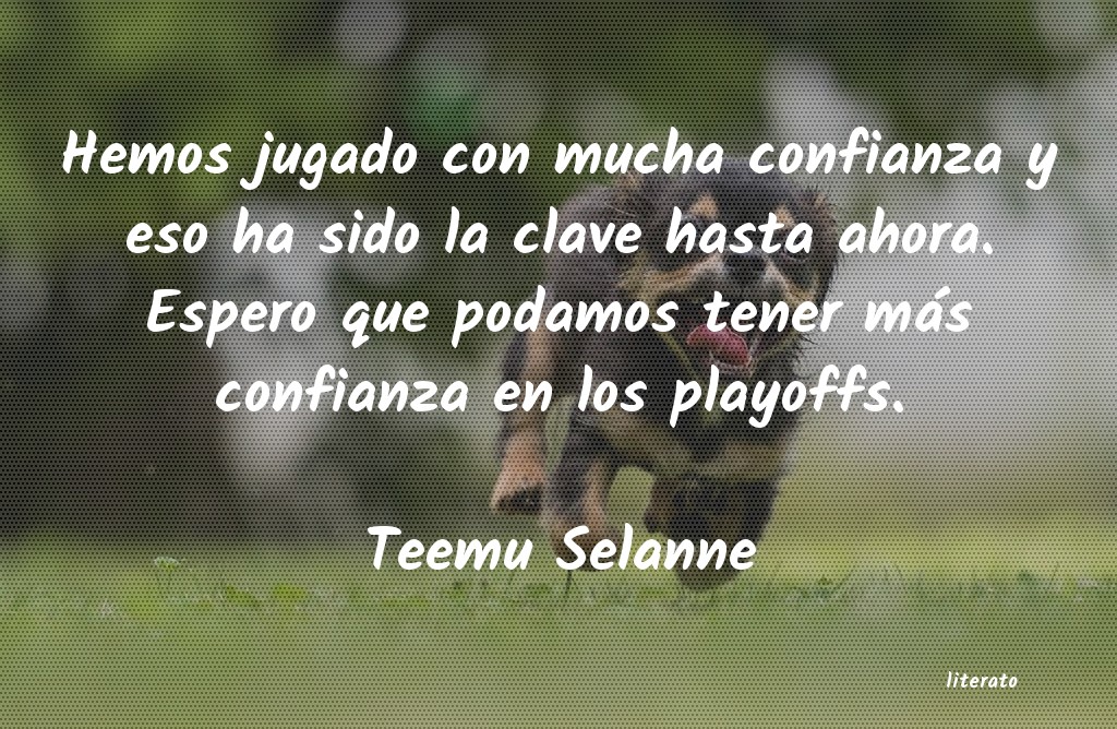 Frases de Teemu Selanne