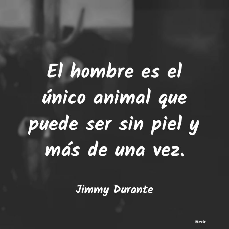 Frases de Jimmy Durante