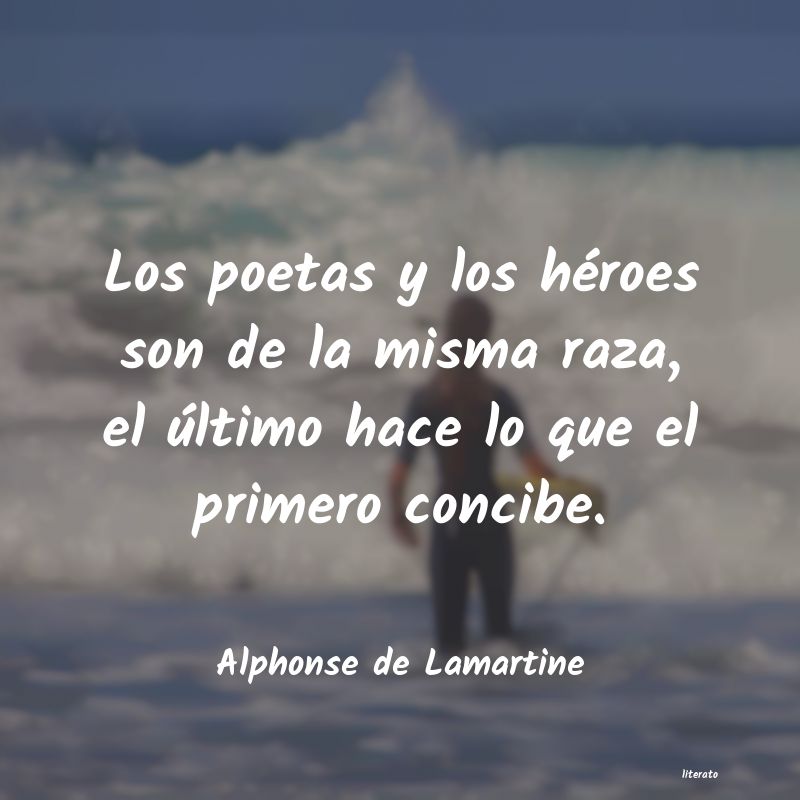 Frases de Alphonse de Lamartine