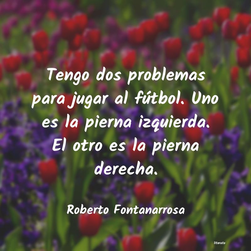 Frases de Roberto Fontanarrosa