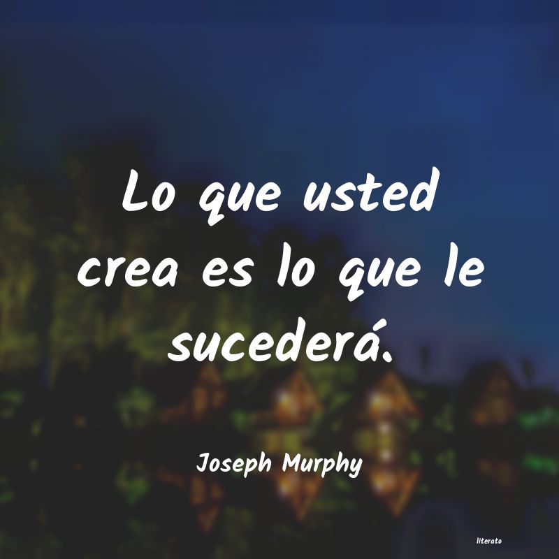 Frases de Joseph Murphy