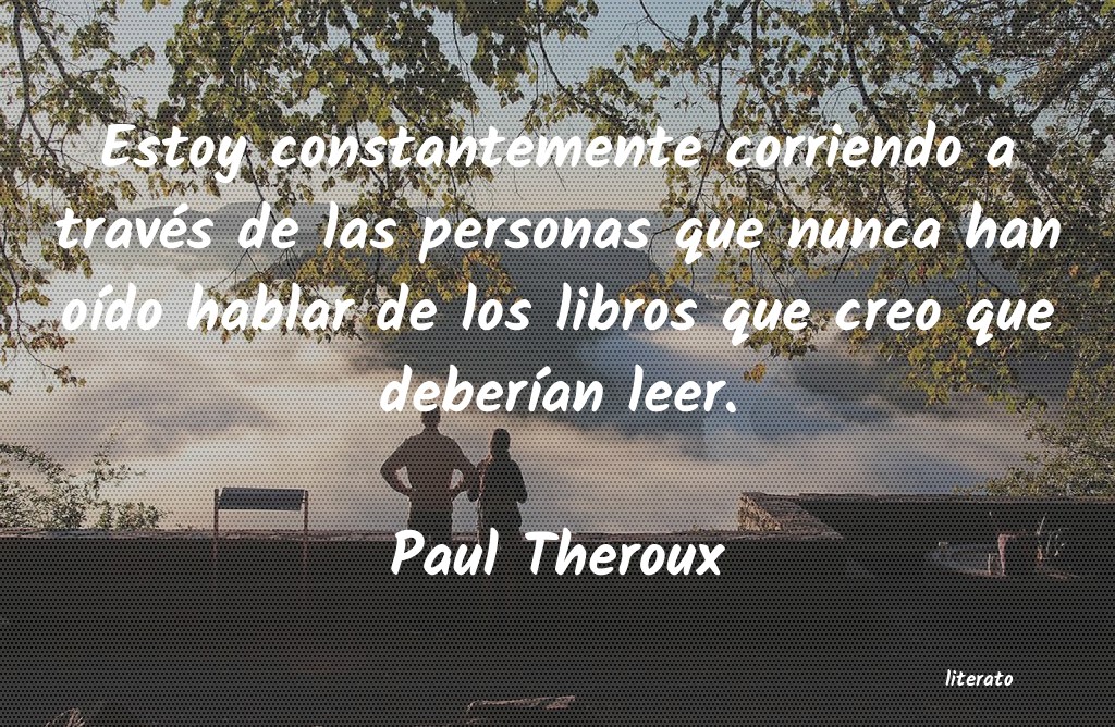 frases de Paul Theroux