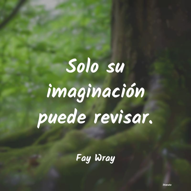 Frases de Fay Wray