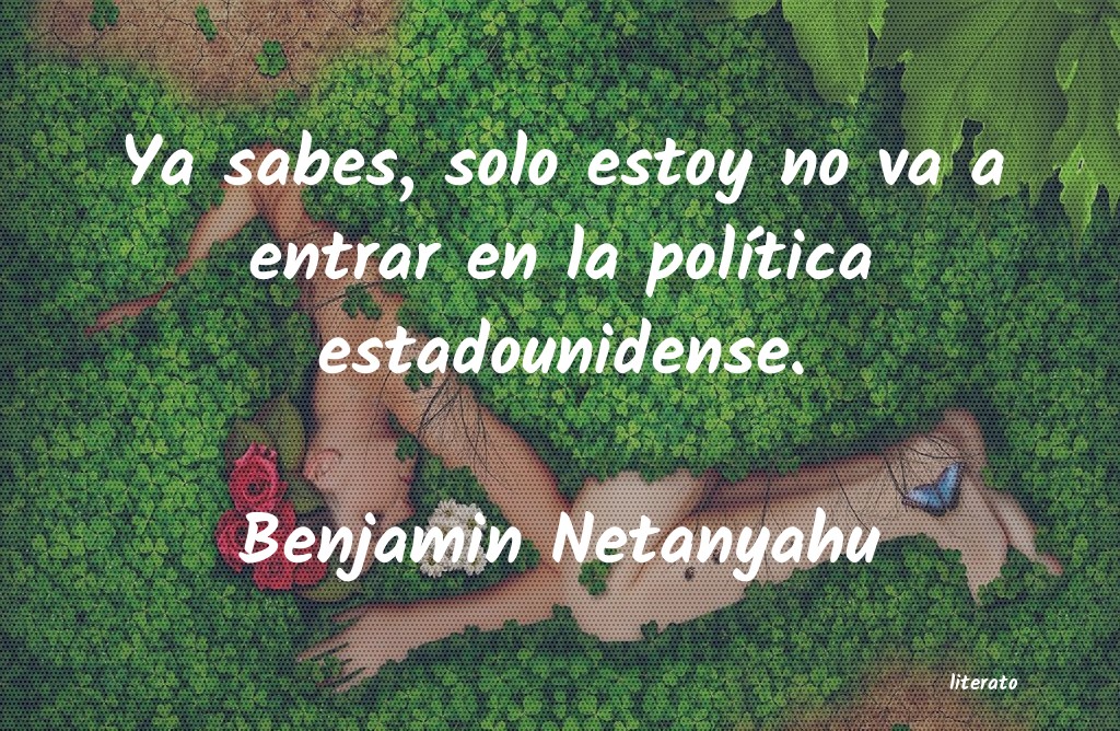 Frases de Benjamin Netanyahu