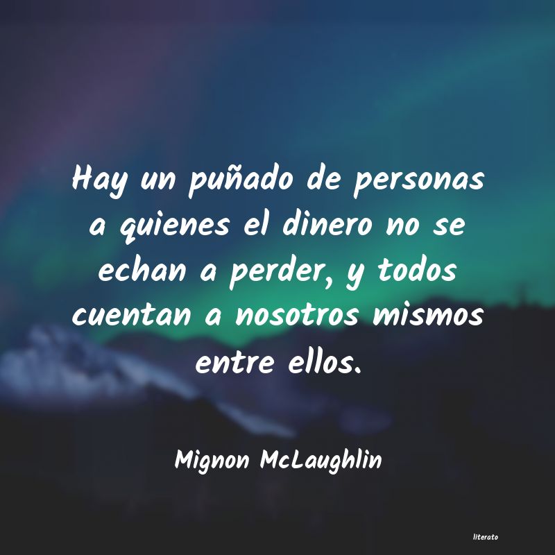 Frases de Mignon McLaughlin