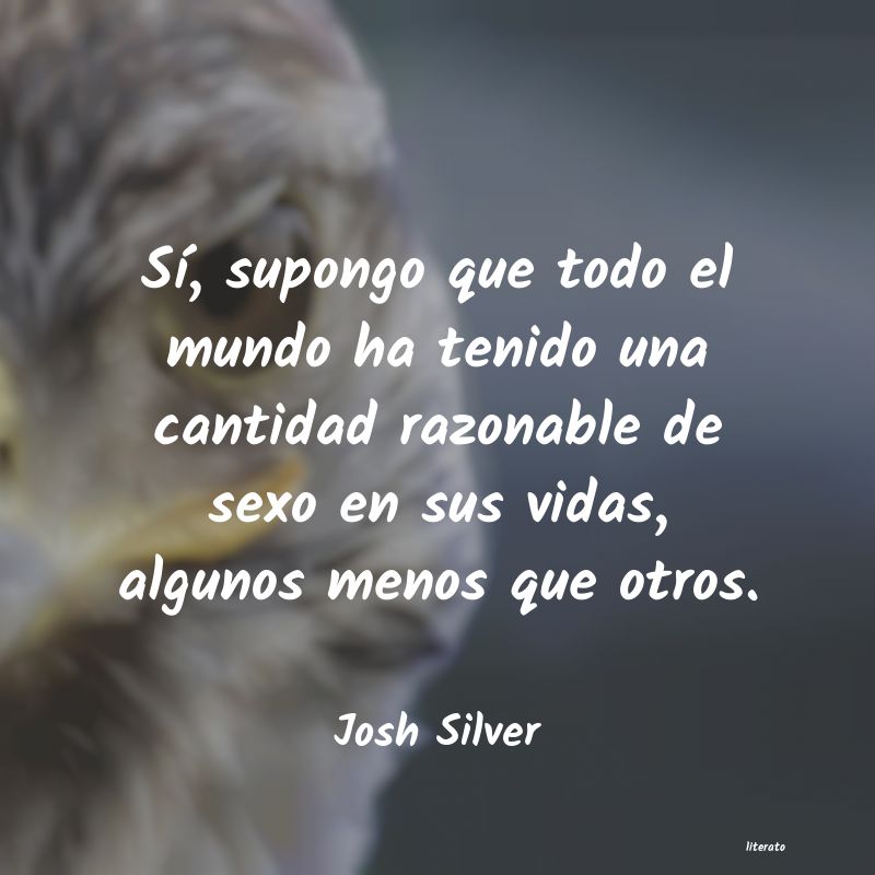 Frases de Josh Silver