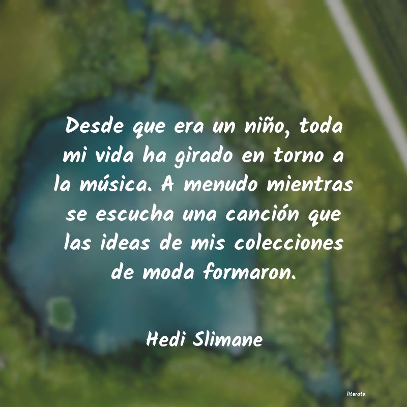 Frases de Hedi Slimane