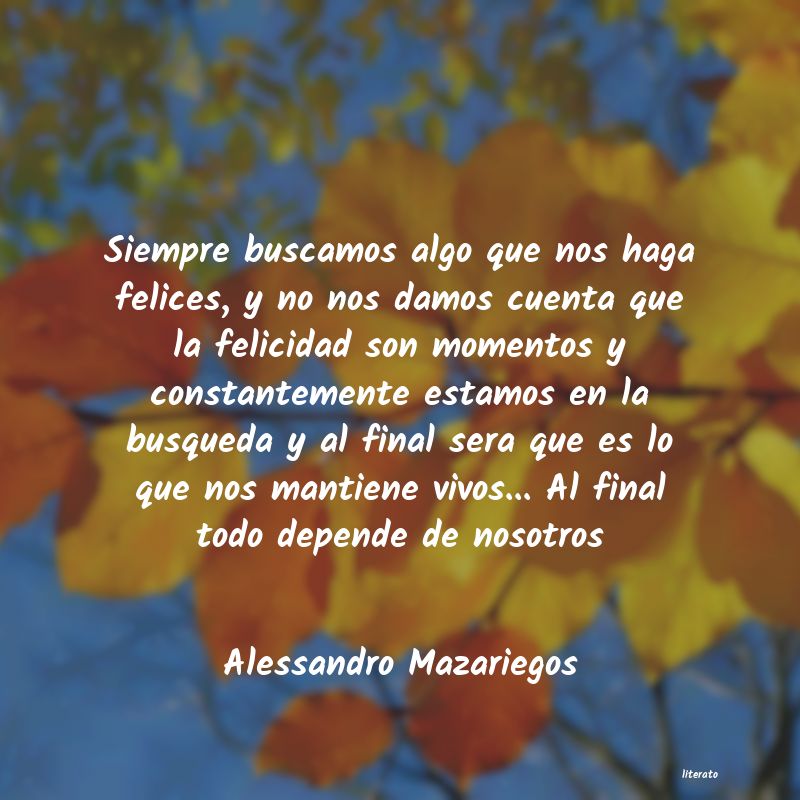 Frases de Alessandro Mazariegos