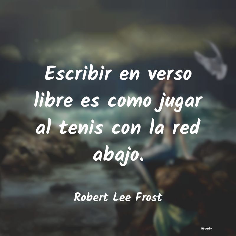 Frases de Robert Lee Frost