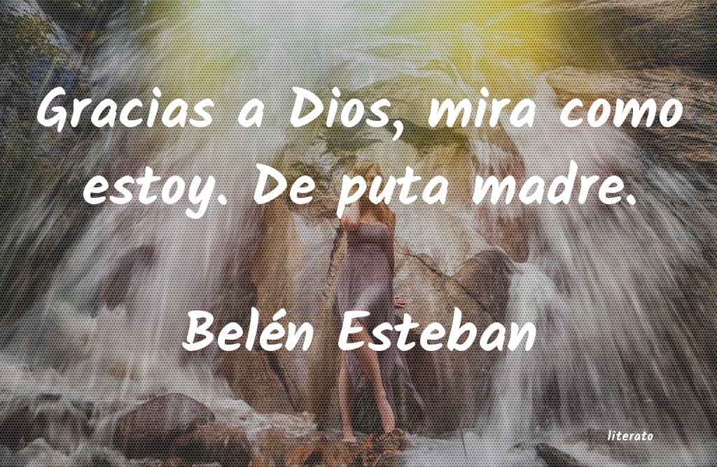 frases de Belén Esteban