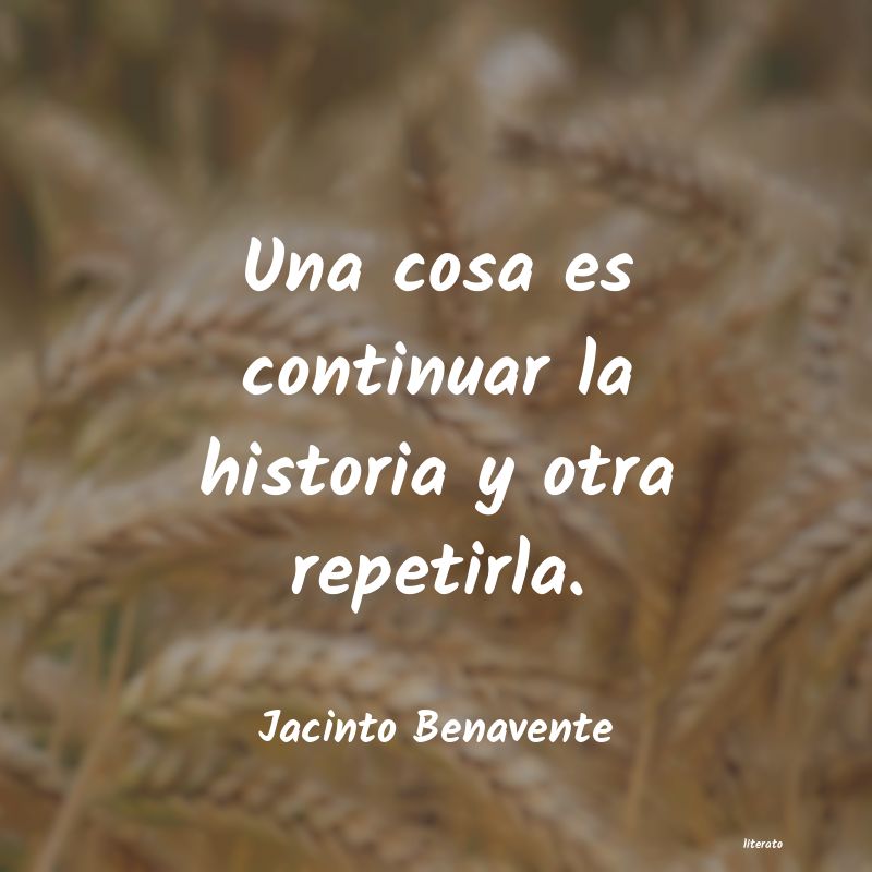 frases de Jacinto Benavente