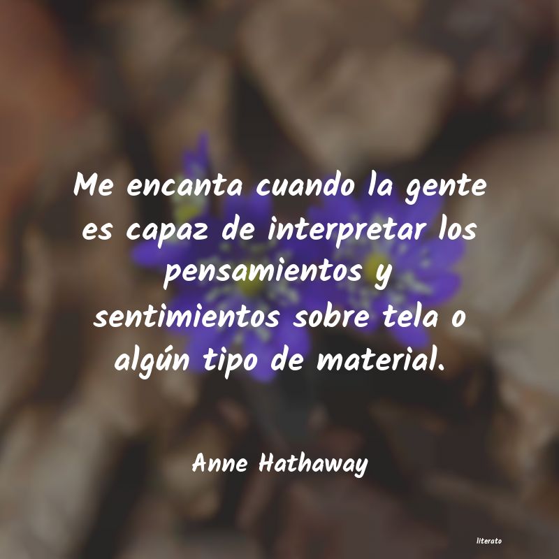 Frases de Anne Hathaway