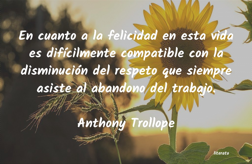 Frases de Anthony Trollope