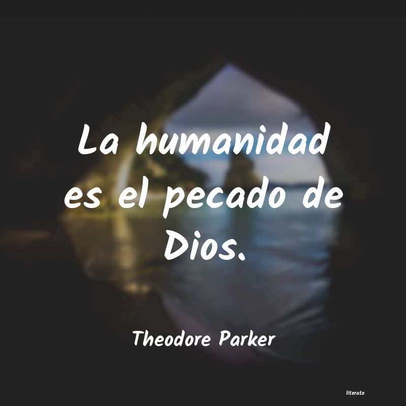 Frases de Theodore Parker