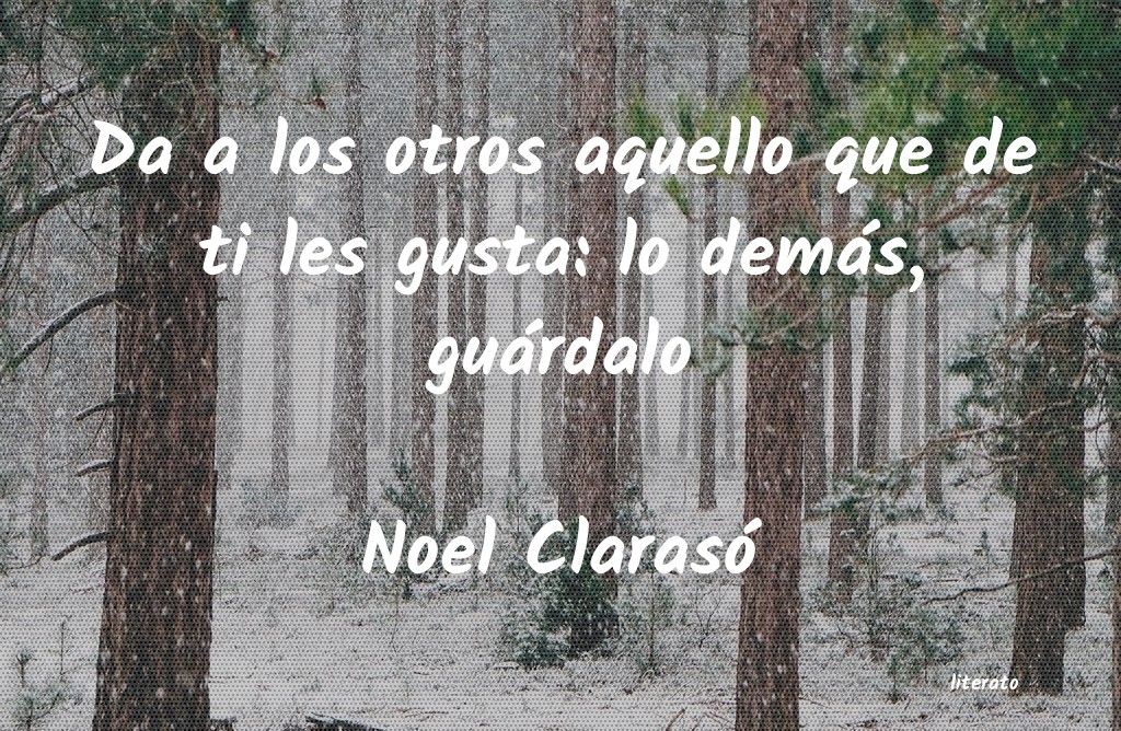 Frases de Noel Clarasó