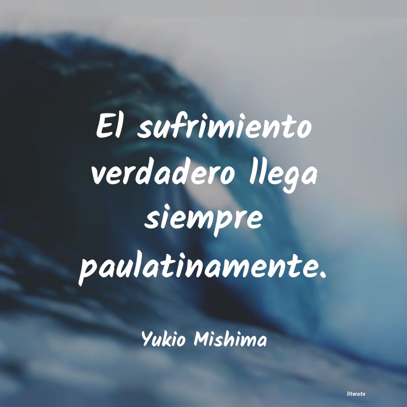 Frases de Yukio Mishima