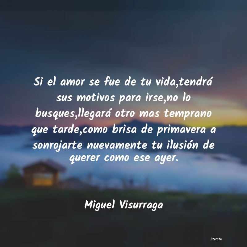 Miguel Visurraga: Si el amor se fue de tu vida,t