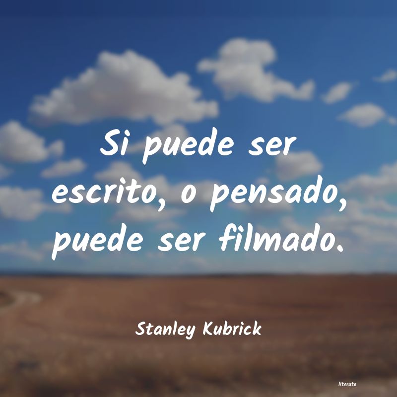 Frases de Stanley Kubrick