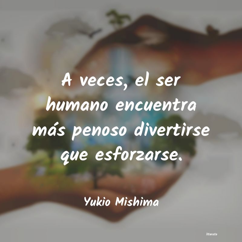 Frases de Yukio Mishima