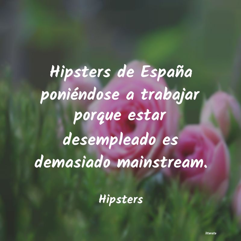 frases de Hipsters
