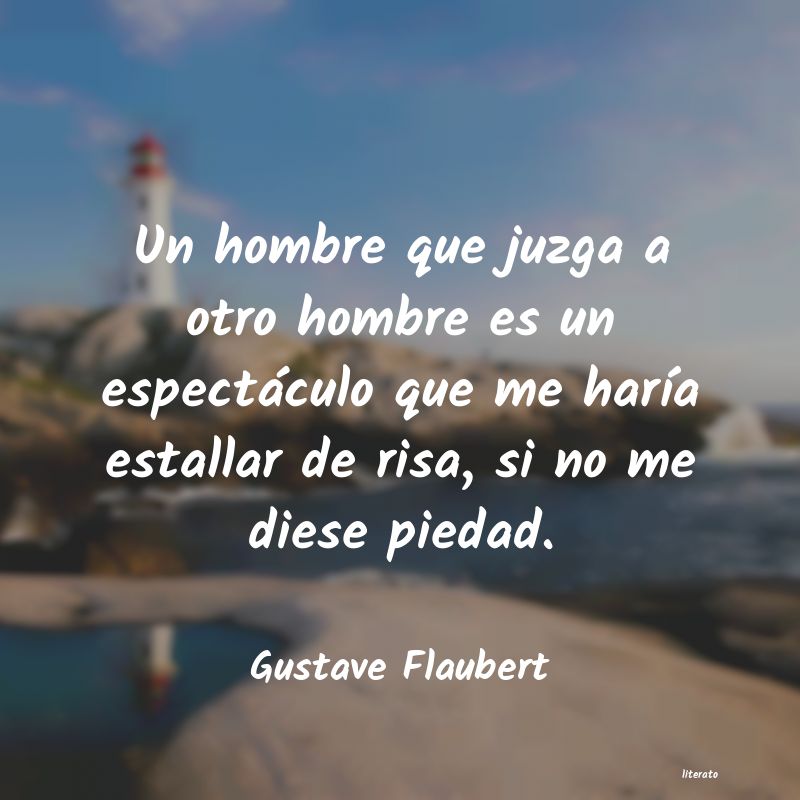 Frases de Gustave Flaubert