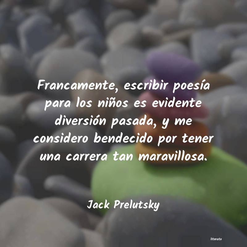 Frases de Jack Prelutsky