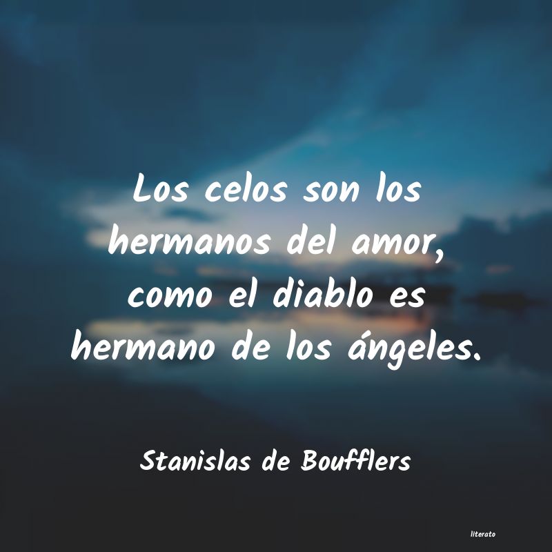 Frases de Stanislas de Boufflers