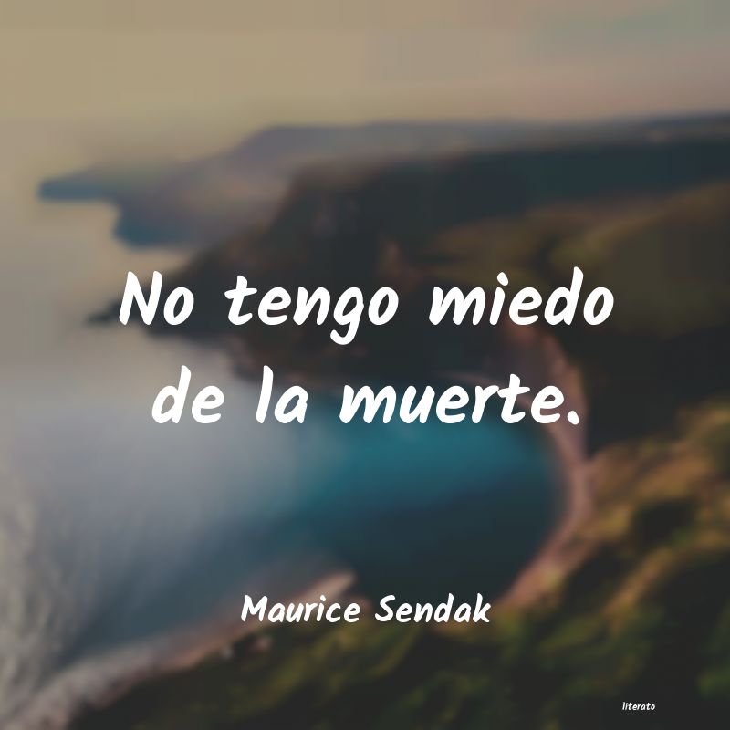 Frases de Maurice Sendak