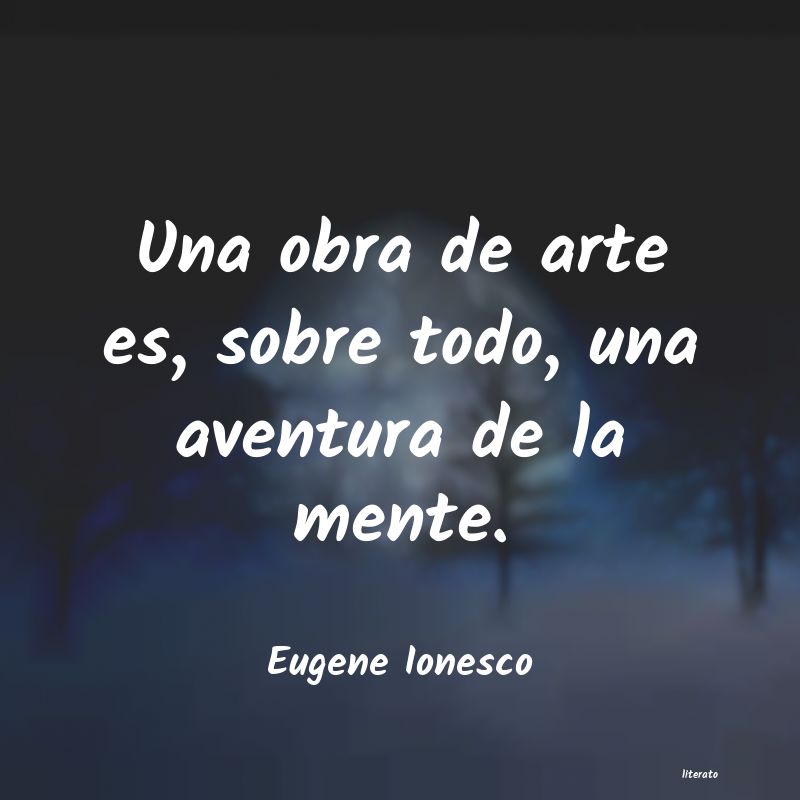 Frases de Eugene Ionesco