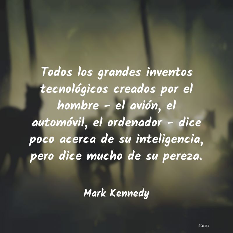 Frases de Mark Kennedy