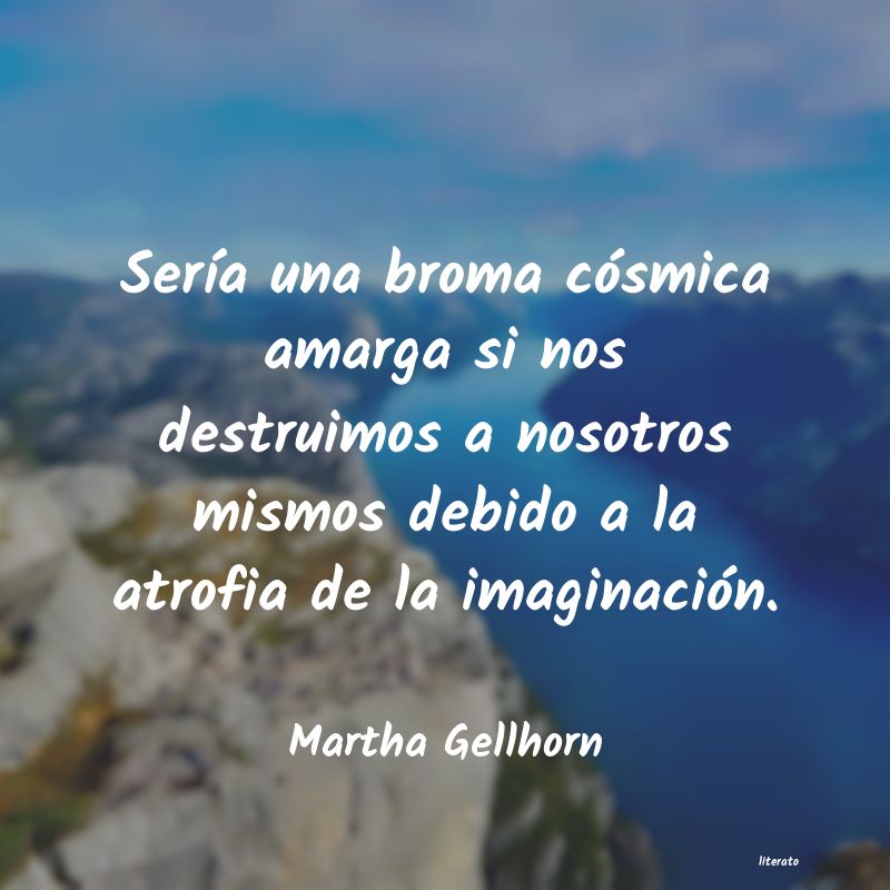Frases de Martha Gellhorn