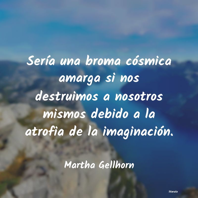 frases de Martha Gellhorn
