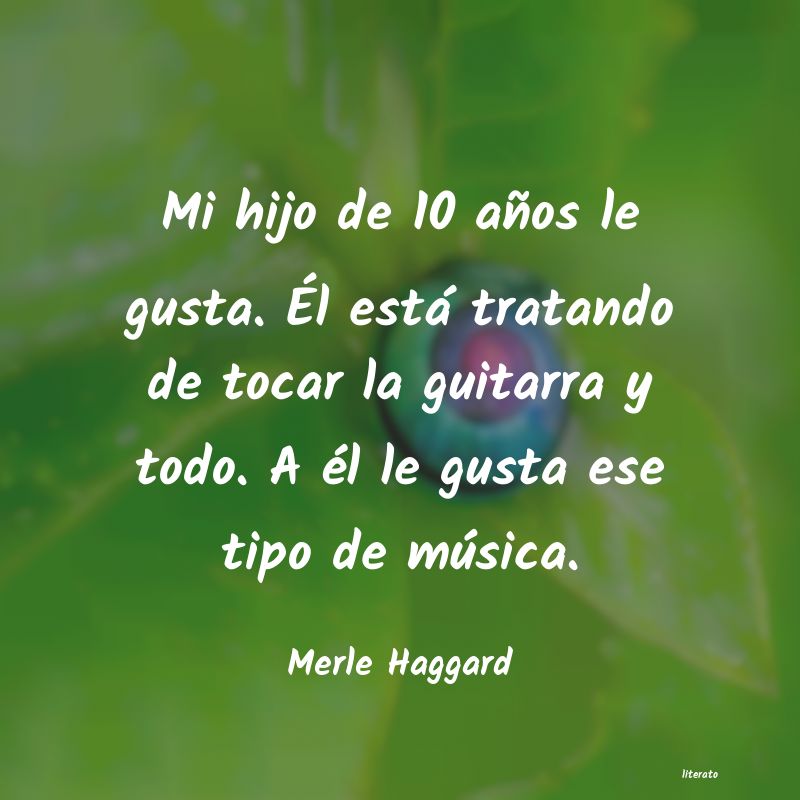 Frases de Merle Haggard