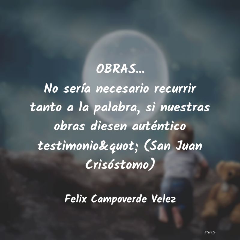frases de Felix Campoverde Velez