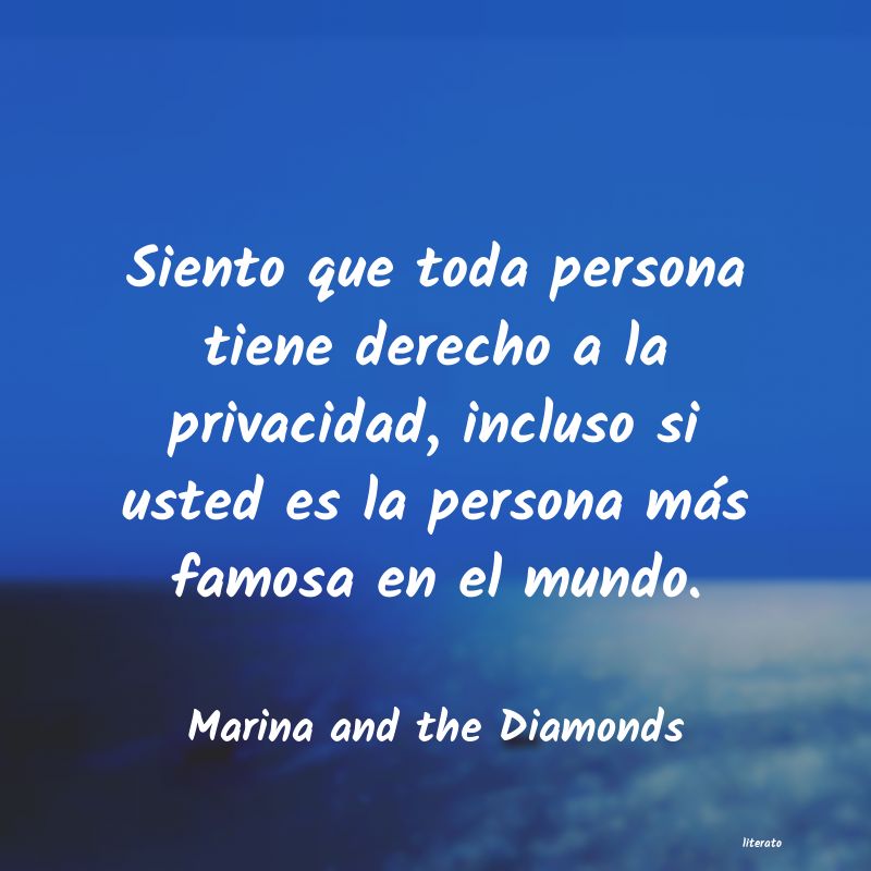 Frases de Marina and the Diamonds