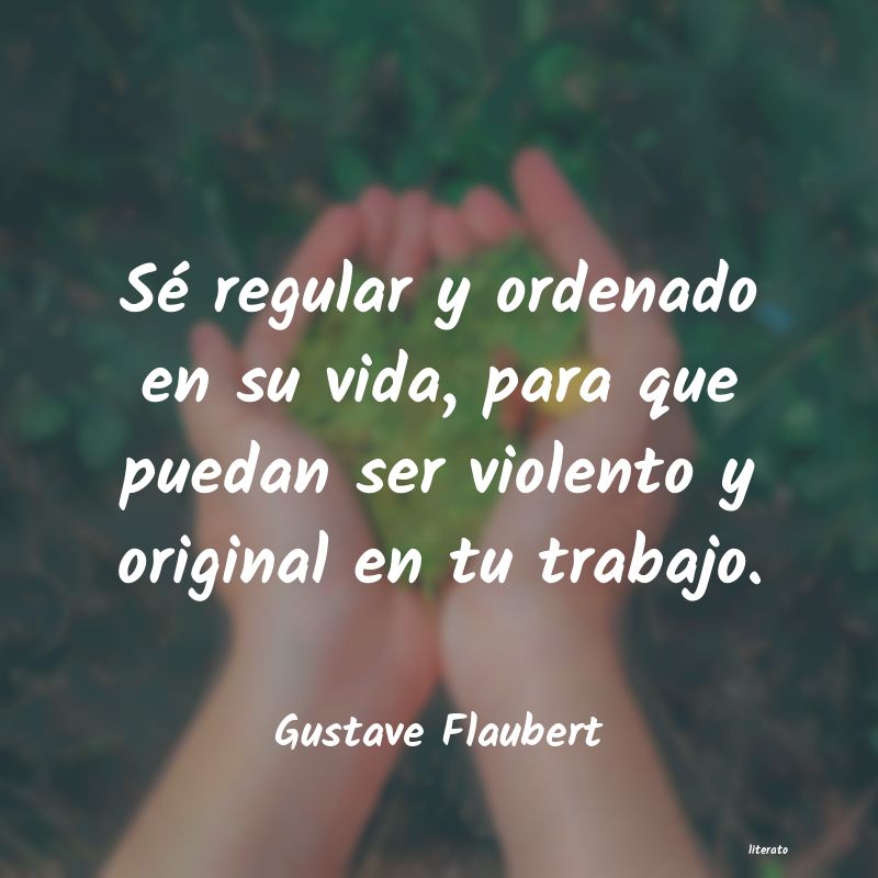 Frases de Gustave Flaubert