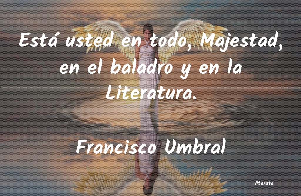frases de Francisco Umbral