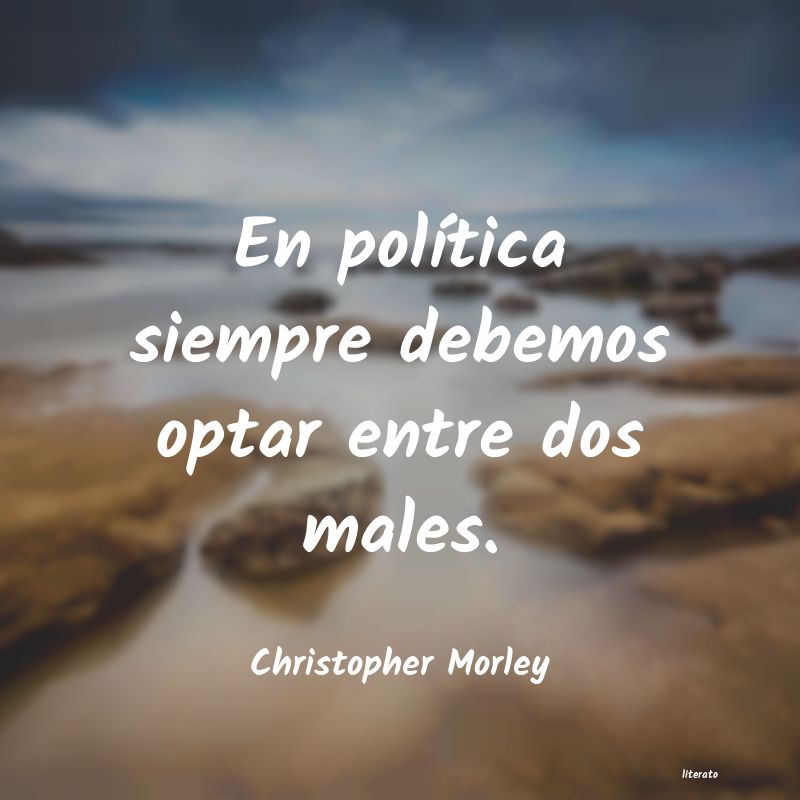 Frases de Christopher Morley