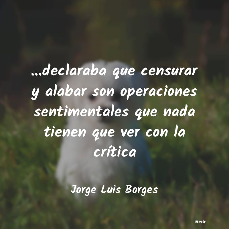 Frases de Jorge Luis Borges