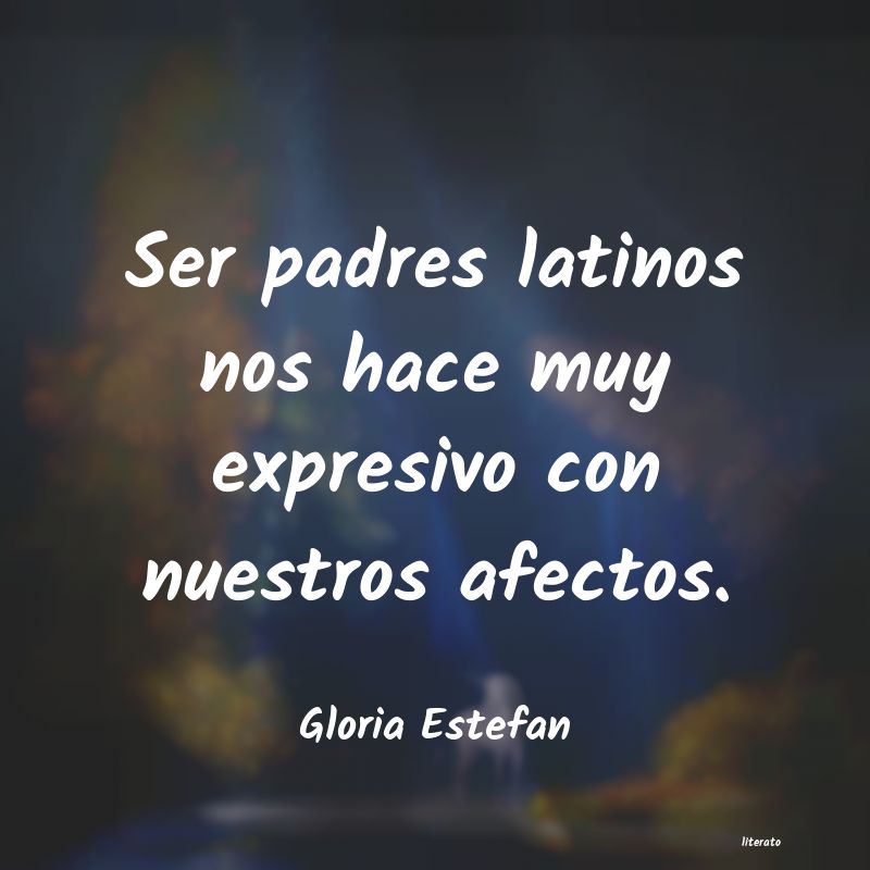 frases de Gloria Estefan