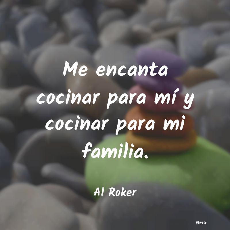 Frases de Al Roker